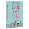 CARIÑO, CUÁNTO TE ODIO